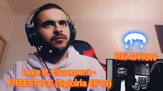 Laya ft. Esserpent - FREESTYLE (Spiciria EP13) REACTION 🔥🔥🔥