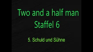 Two and a half men Staffel 6 F 5 - 8 , tonspur , einschlafen