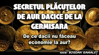 Secretul placutelor de aur dacice de la Germisara * De ce dacii nu faceau economie la aur?