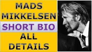 Mads Mikkelsen Biography - Life Story & Facts