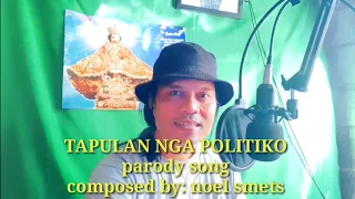 Politikong tapulan parody song