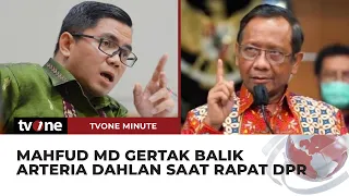 Jawab Arteria Dahlan, Mahfud MD: Jangan Gertak-Gertak Saya | tvOne Minute