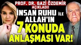 SARSILACAKSINIZ! ALLAH ile 7 Maddelik Anlaşmamız Var! Prof. Dr. Gazi Özdemir | İlkay Buharalı