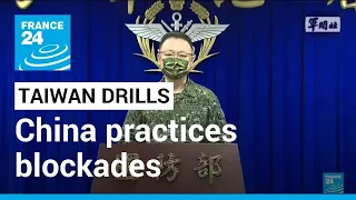China practices blockades on last scheduled day of Taiwan drills • FRANCE 24 English