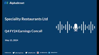 Speciality Restaurants Ltd Q4 FY2023-24 Earnings Conference Call