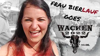 Wacken 2022 - Videotagebuch von Frau Bierlauf