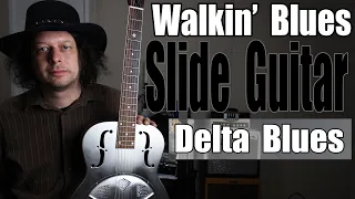 Walkin' Blues - Slide Guitar - Resonator - Delta Blues - Edward Phillips