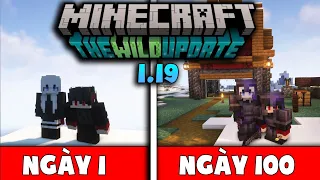 MÌNH CÙNG KiraMC SINH TỒN 100 NGÀY TRONG MINECRAFT 1.19 SIÊU KHÓ !!!