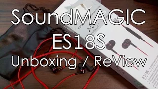 SoundMagic ES18S Unboxing and Review -  Best Earphones!!!