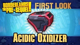 Borderlands The Pre Sequel | First Look Legendary: Acidic Oxidizer Oz Kit
