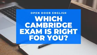 Which Cambridge English exam is right for you?