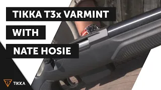 Tikka T3x VARMINT with Nate Hosie