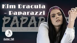 Kim Dracula - Paparazzi (Guitar Tab)