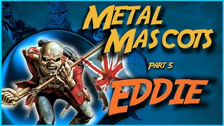 EDDIE (IRON MAIDEN) - Metal Mascots Part 5