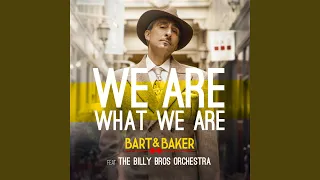 We Are What We Are (feat. Billy Bros Orchestra) (Wolfgang Lohr Remix)