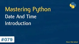 Learn Python in Arabic #079 - Date And Time Introduction