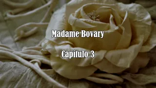 (Audiolibro) Madame Bovary - Capítulos 3-6