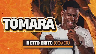 Tomara - Netto Brito | Pra Encher e Derramar 2.0 - OFICIAL