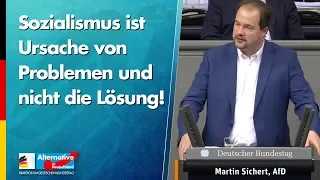 "Sozialismus ist Ursache von Problemen und nicht die Lösung!" - Martin Sichert