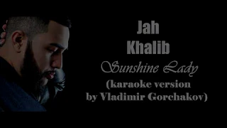 Jah Khalib - Sunshine Lady (karaoke version by Vladimir Gorchakov)