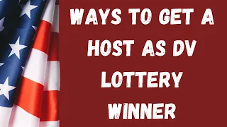 Ways to get a host in America as a DV Lottery Winner