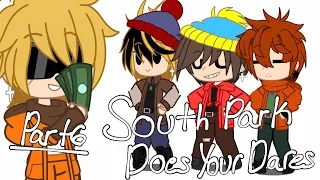 [] ‘ ‘ south park does you dares ‘ ‘ [] part 6 [] gc [] dare video [] sp [] ships []