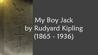 My Boy Jack by Rudyard Kipling - Have You News of My Boy Jack - poem