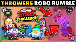 ROBO RUMBLE with THROWERS ONLY Brawl Stars Challenge...