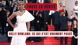 KELLY ROWLAND TOUTE LA VERITE SUR L'INCIDENT CANNES 2024