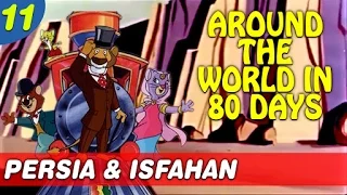 Around the World in Eighty Days Episode 11 - Persia & Isfahan | Animated Series For Kids