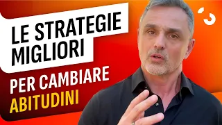 Le strategie migliori per cambiare abitudini | Filippo Ongaro