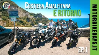 Costiera Amalfitana...E RITORNO EP 1 - La Costiera