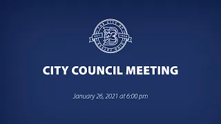 January 26, 2021 – City Council Meeting