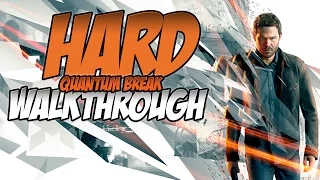 Quantum Break Hard Walkthrough | Act 5/ Part 1/ Monarch HQ