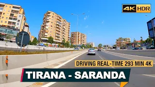 TIRANE - SARANDE  ▶ DRIVING REAL-TIME FROM TIRANA TO SARANDA【4K】▶ 293 Minutes
