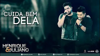 Henrique e Juliano - Cuida Bem Dela (DVD Ao vivo em Brasília) [Vídeo Oficial] - Sertanejo