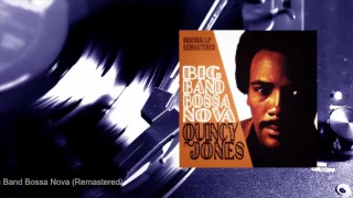 Quincy Jones - Big Band Bossa Nova (Remastered) (Full Album)