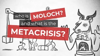 Who is Moloch and What is the MetaCrisis?