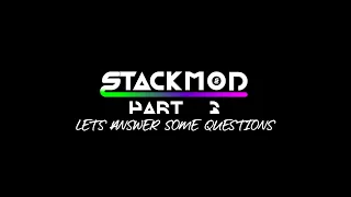 The Story of Stackmod - Part 3 - FAQ