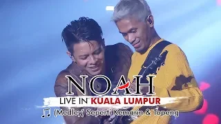 NOAH - [Medley] Seperti Kemarin & Topeng (Live Version)