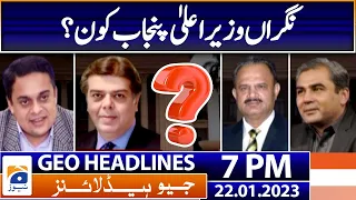 Geo Headlines Today 7 PM | Caretaker CM of Punjab? | 22 January 2023