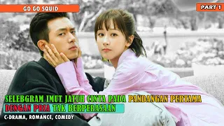 FULL PART 1 | SELEBGRAM IMUT JATUH CINTA DENGAN MANTAN PRO PLAYER  | Alur Cerita GO GO SQUID