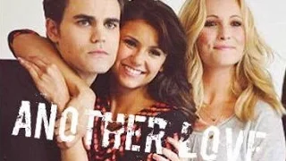 Another Love || Elena Stefan and Caroline