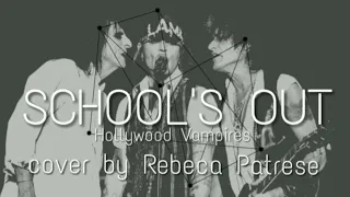 School's Out - Hollywood Vampires - Cover by Rebeca Patrese)
