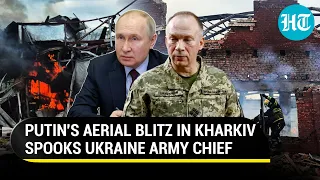 'Russia Sending More Troops To Kharkiv': Ukraine Army 'Panics' Amid Barrage Of 51 Missiles & Drones