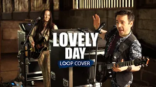 Lovely Day Loop cover (Duo) | The Distance