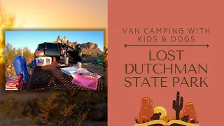 Van Camping at Lost Dutchman State Park | Minivan Conversion | Van Life