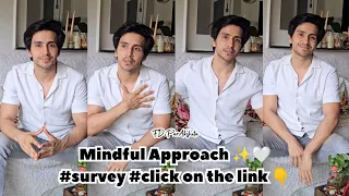 Mindful Approach ✨🤍 Link in the Description #survey #life #socialmedia #paramsingh #avm #parakshita