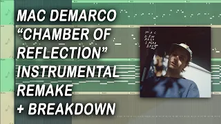 Mac DeMarco - "Chamber of Reflection" (Instrumental Remake + Breakdown) [FL Studio]