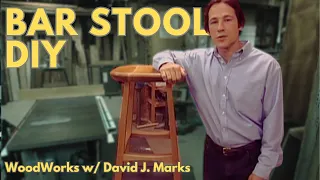 Crafting a Durable White Oak Barstool | WoodWorks with David J. Marks, Ep. 12